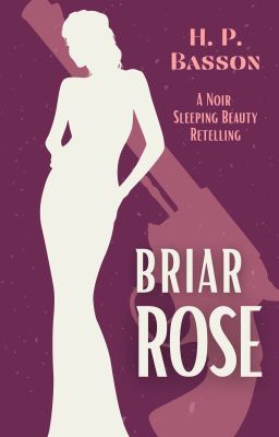 Briar Rose (A Noir Sleeping Beauty Retelling)