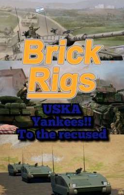 Brick rigs: 🇺🇸USKA Yankess!! To The Recuse!🇺🇸