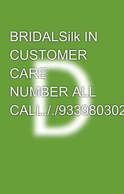 BRIDALSilk IN CUSTOMER CARE NUMBER ALL CALL././9339803022/....8276965869...✍️..✅