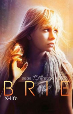 BRIE.|Spin-off:Saga:alterados|