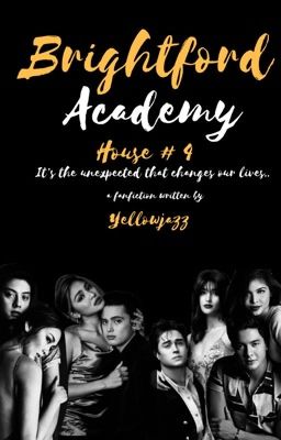 Brightford Academy: House Number 4 (KN,LQ,JD and AD Fanfic)