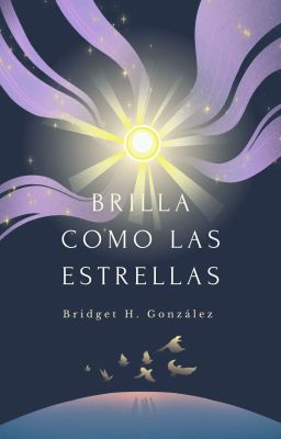 Brilla como las estrellas [YA EN FÍSICO]✔️