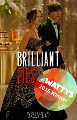 Brilliant Lies (Wattys2015 Winner Ka-tropa Favorite)