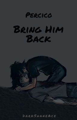 Bring him back // Percico