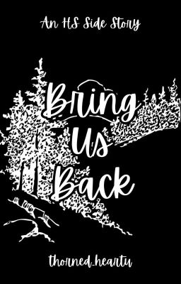 Bring Us Back | HS Side Story