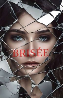 BRISÉE 