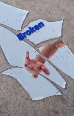 Broken