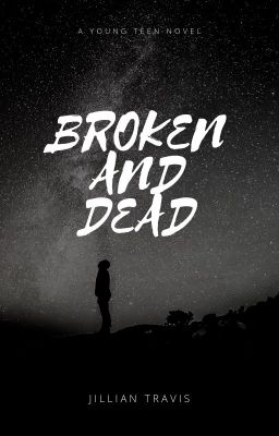 broken and dead