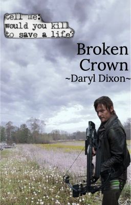 Broken Crown ~Daryl Dixon~