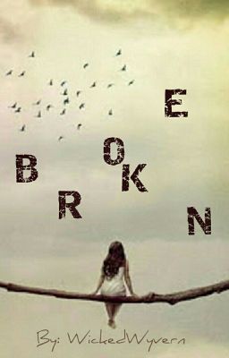 Broken [FINISHED]