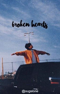 broken hearts | kth + jhs 