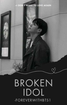 BROKEN IDOL | Jk ff 