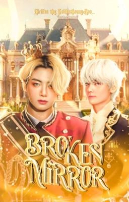 Broken Mirror ¹ |TaeKook|