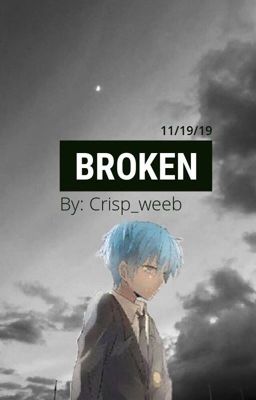 Broken (ON HOLD)