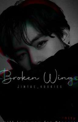 Broken Wings (ᴋ.ᴛ.ʜ ʏ ᴛᴜ)