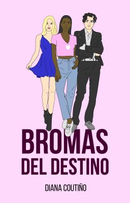 Bromas del destino © |Completa|