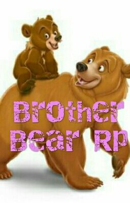 Brother Bear Rp