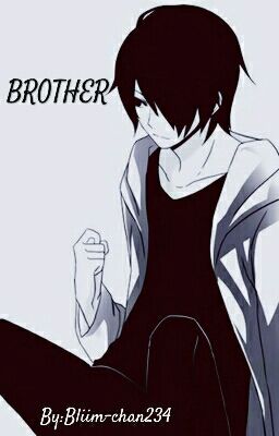 Brother [Boku No Hero Academia X Male Reader]