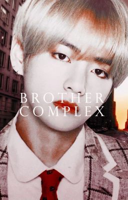 Brother Complex - Jjk || Kth [M] ✔