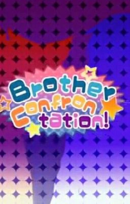 Brother confrotation