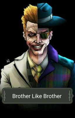 Brother Like Brother : A Jeremiah Valeska Story