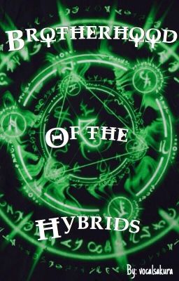 Brotherhood of The Hybrids 