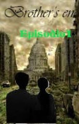 Brothers end: Episodio I: El apocalipsis zombie.