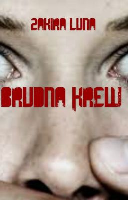 Brudna Krew I