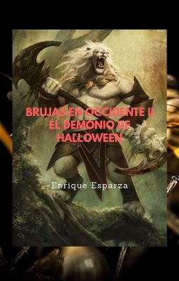 BRUJAS EN OCCIDENTE II, EL DEMONIO DE HALLOWEEN