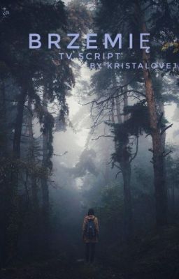 Brzemię| Tv script