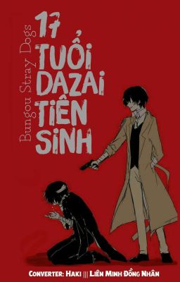 [BSD] 17 Tuổi Dazai Tiên Sinh