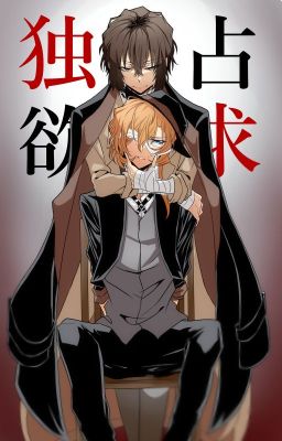 [BSD] [Fanfic] [Soukoku] Em thuộc về ai, Chuuya?