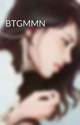 BTGMMN