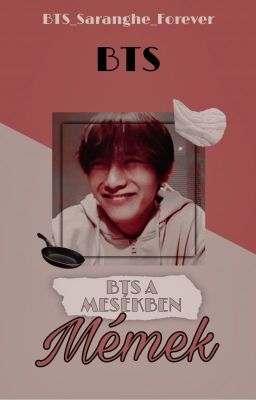 BTS A MESÉKBEN - MÉMEK