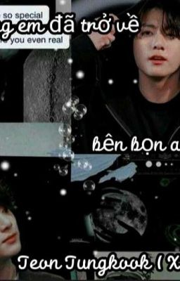 [ BTS - Allkook ] CHÀO MỪNG EM ĐÃ TRỞ VỀ BÊN BỌN ANH!!JEON JUNGKOOK ( XK ) 