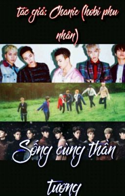 (BTS) (Bigbang) (EXO)sống cùng thần tượng 