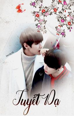 [ BTS fanfic ]    Tuyết Dạ