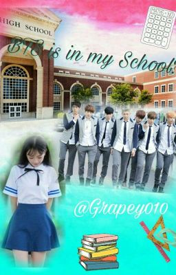 BTS IS IN MY SCHOOL! ✔