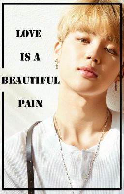 [ BTS ] Love Is A Beautiful Pain