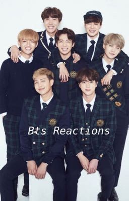 BTS Reactions and Other Little Things