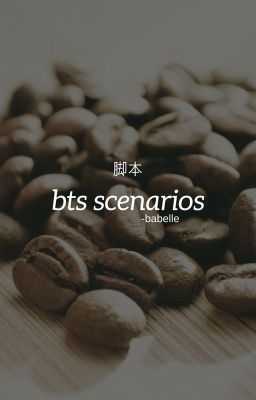 BTS scenarios