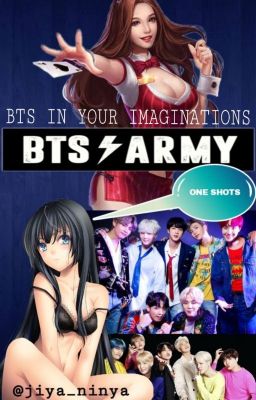 BTS X ARMY [ONE SHOTS]