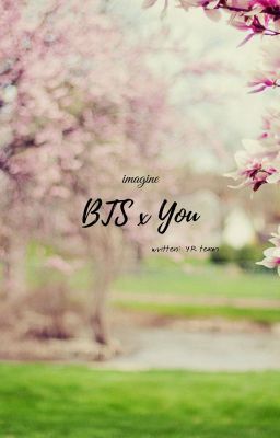 BTS X YOU {IMAGINE} {H}