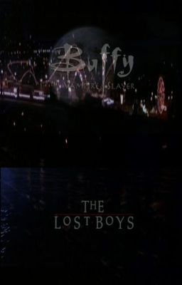 BtVS & The Lost Boys Films