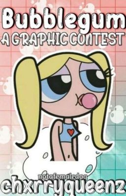 Bubblegum | A Graphic Contest (CLOSED)