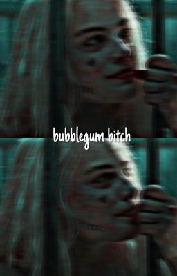 BUBBLEGUM BITCH !