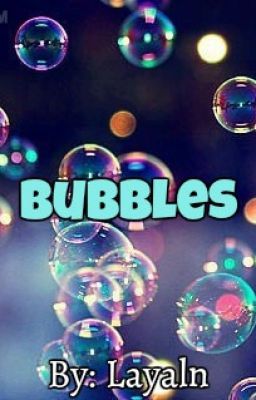 Bubbles