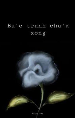 Bức tranh chưa xong