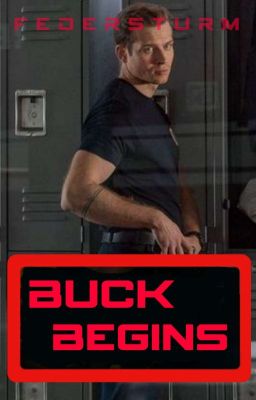 Buck Begins