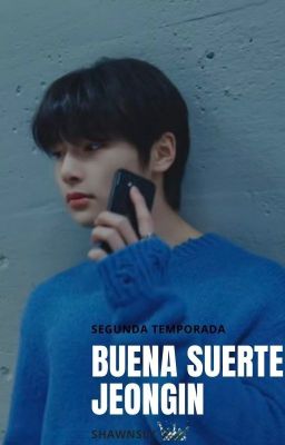 Buena suerte... Jeongin